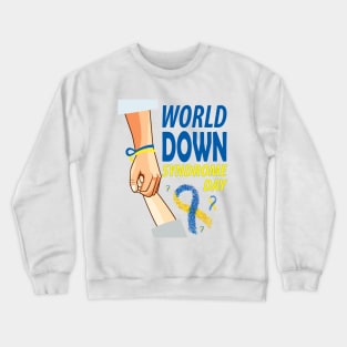 World Down syndrome Day.. Down syndrome awareness day Crewneck Sweatshirt